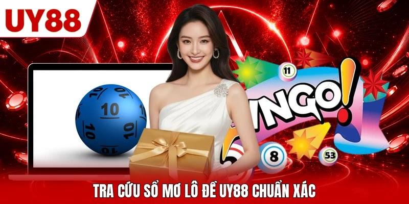 Tra cứu sổ mơ lô đề UY88 chuẩn xác Tra cứu sổ mơ lô đề UY88 chuẩn xác